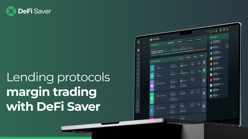 Lending protocols margin trading with DeFi Saver [Sponsored]