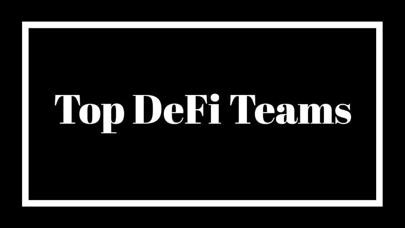 Top Teams Building DeFi