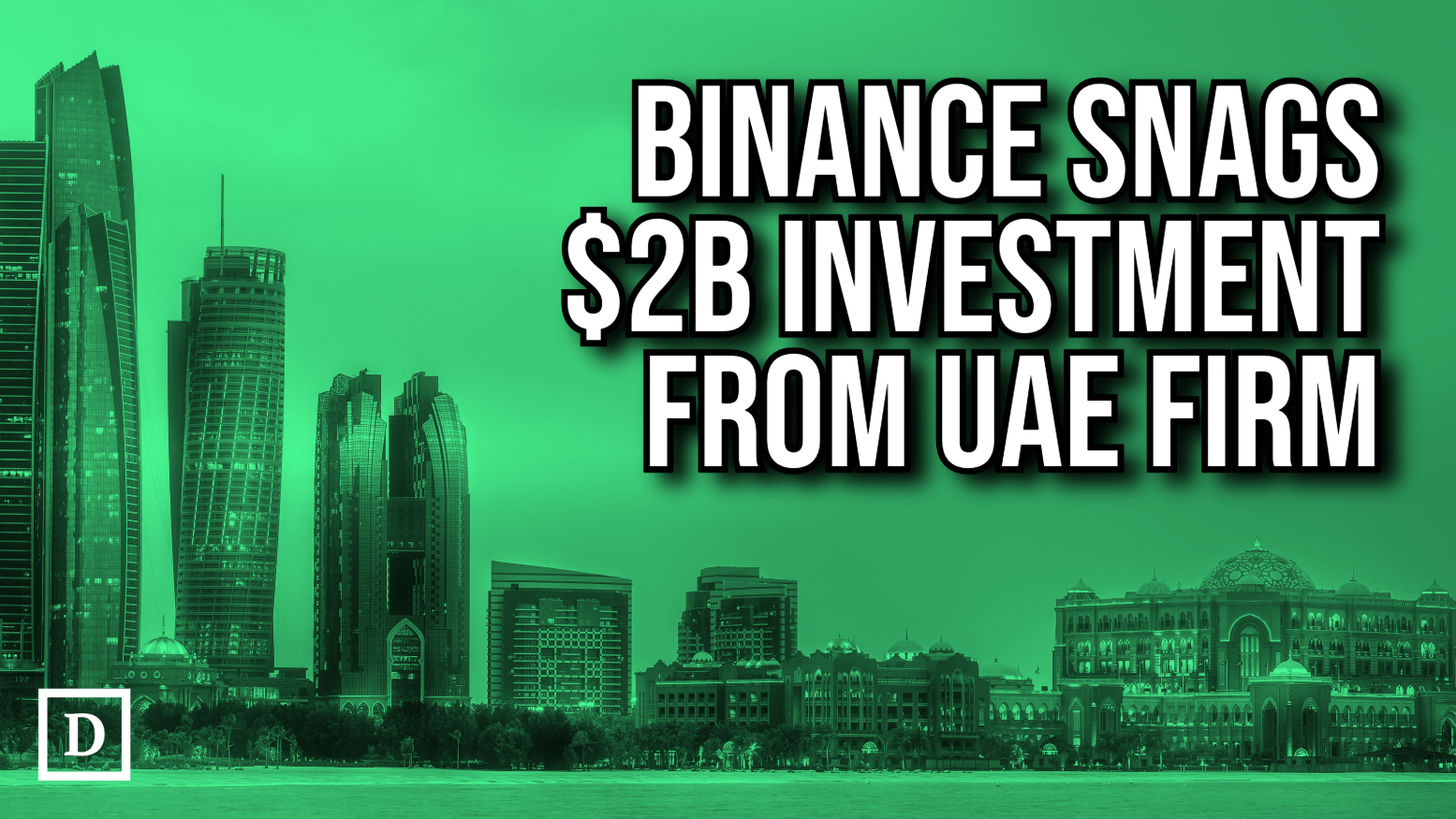 Abu Dhabi Firm Invests $2 Billion in Binance via Stablecoins