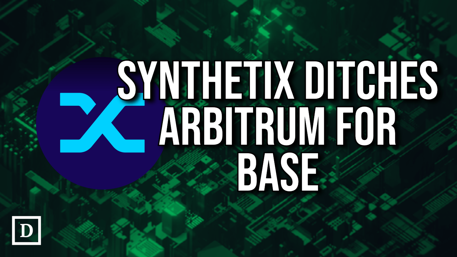 Synthetix to Pivot V3 Perps From Arbitrum to Base