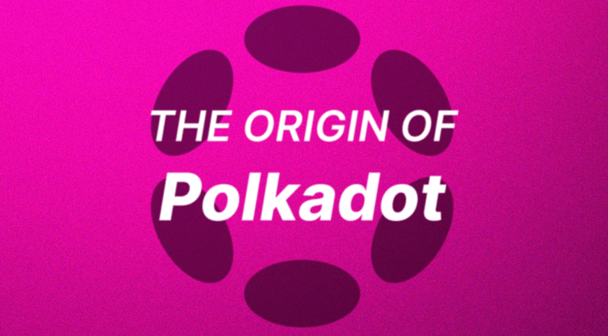 The Origin of Polkadot