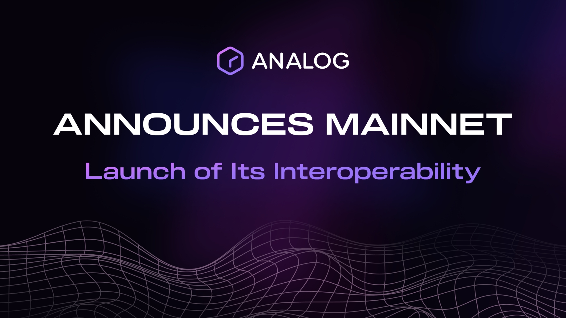 Analog Announces Mainnet Launch of Its Interoperability Solution