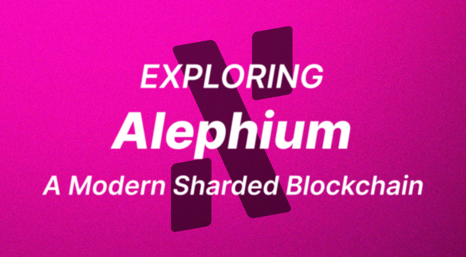 Exploring Alephium, a Modern Sharded Blockchain Network