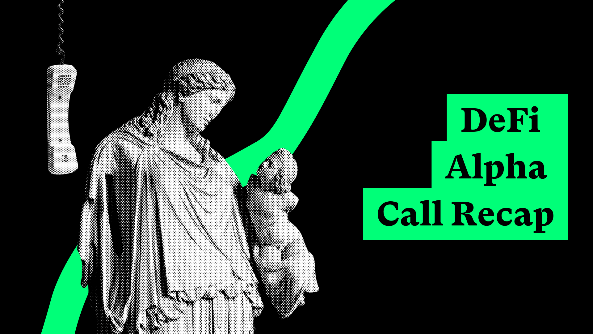 DeFi Alpha Call #19 Recap