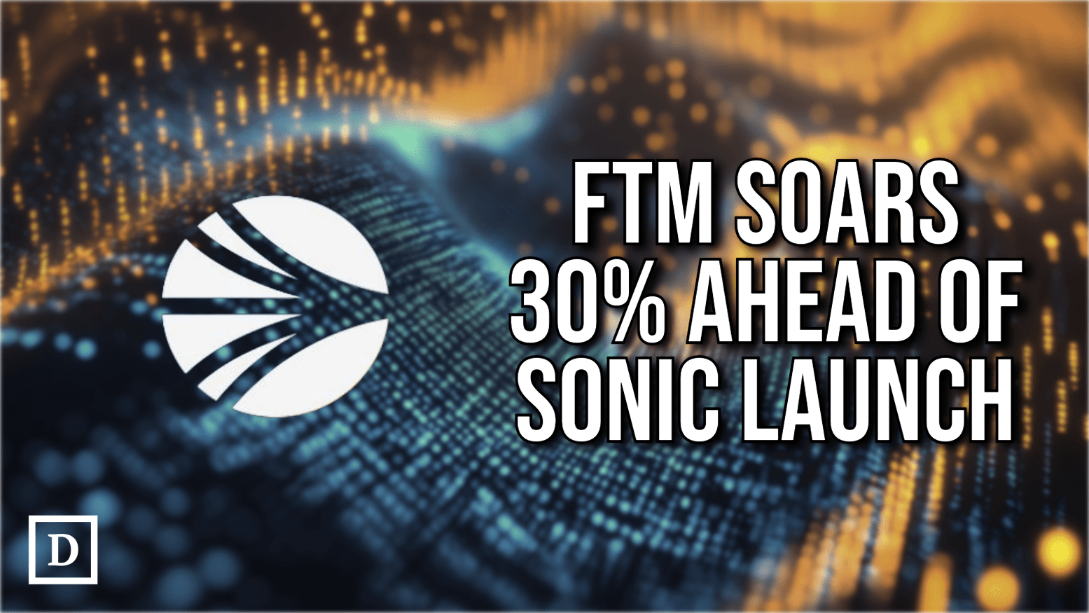 FTM Soars to Highest Level Since April 2022