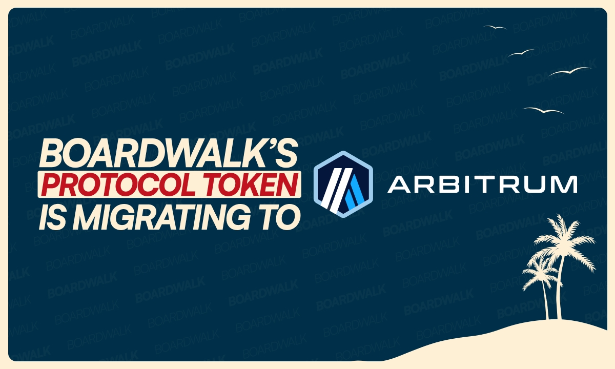 Boardwalk Announces Arbitrum Deployment for Protocol-Token Systems and BWS Transition