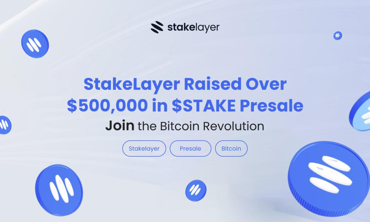 StakeLayer Surpasses $500,000 Milestone in $STAKE Presale, Paving the Way for the Bitcoin Evolution