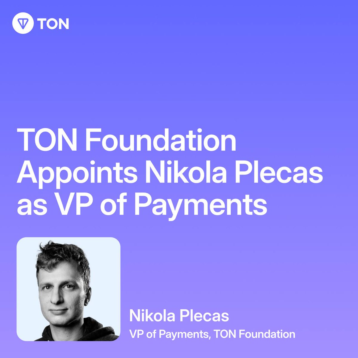 TON Foundation Names Nikola Plecas VP of Payments to Scale Strategy for Telegram's 1B+ Users