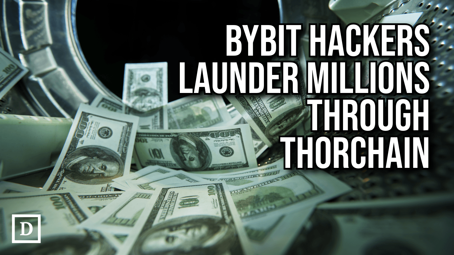 Bybit Hackers Launder Funds Through Thorchain, Shattering Daily Volume Record