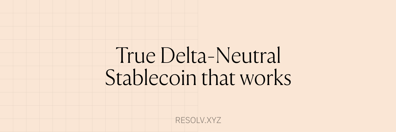Resolv: The Programmatic, Delta-Neutral Stablecoin