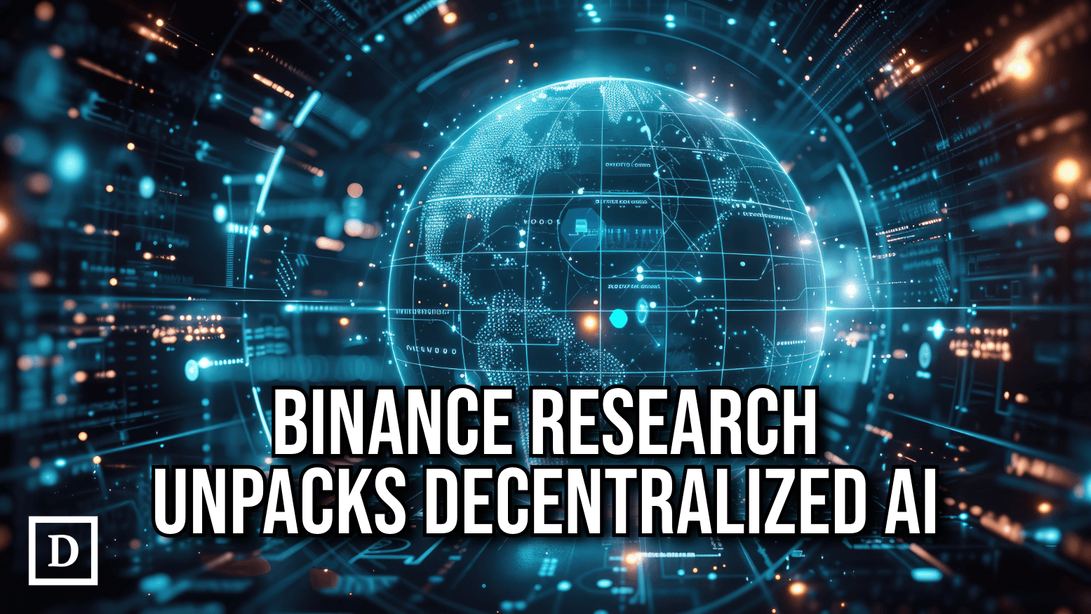 Binance Research Explores the Future of Decentralized AI
