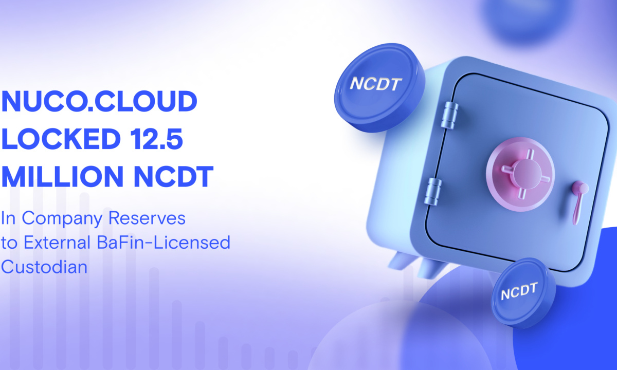 nuco.cloud Locked 12.5 Million NCDT In Company Reserves to External BaFin-Licensed Custodian