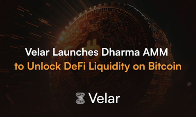 Velar Launches Dharma AMM to Unlock DeFi Liquidity on Bitcoin