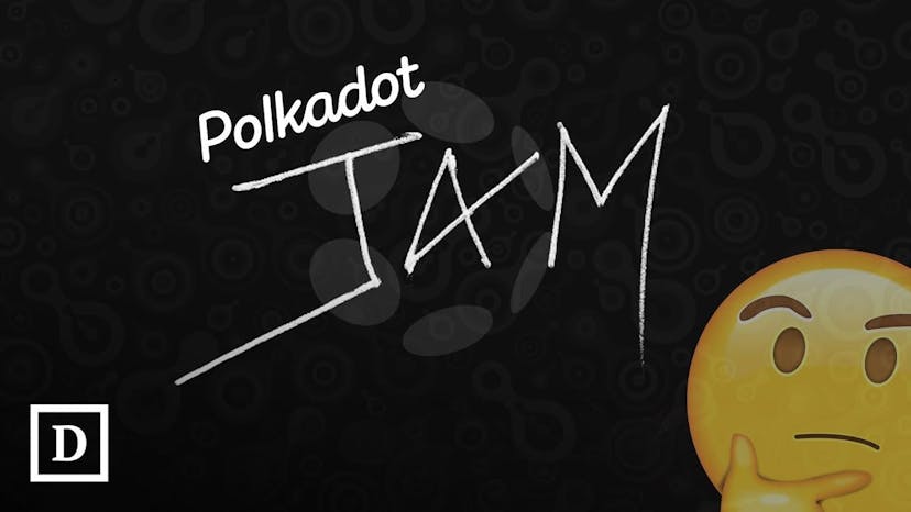 Polkadot's Biggest Leap Yet: JAM Upgrade