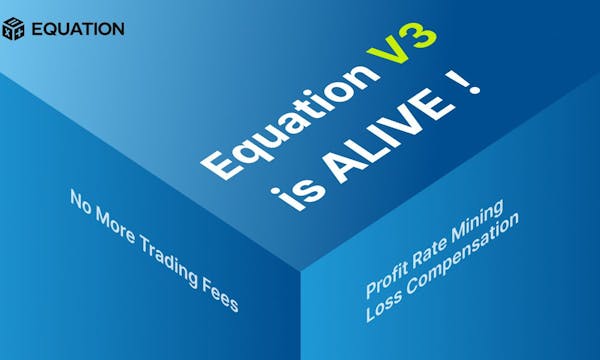 Equation V3: Opening a New Era of Perpetual Dex with 0 Trading Fees, Profit Rate Mining and Loss Compensation