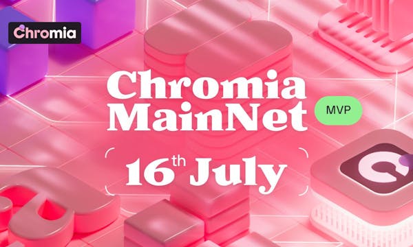 Chromia Announces It Will Launch MVP Mainnet on July 16th