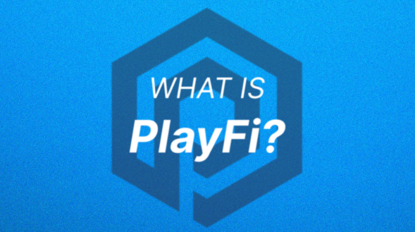What is PlayFi?