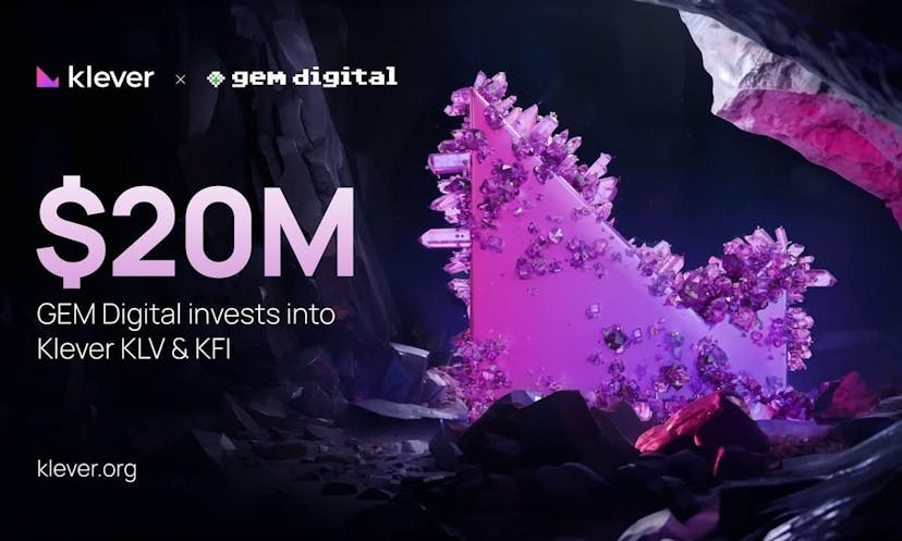 Klever Announces Major Investment Commitment of $20M from GEM Digital Limited