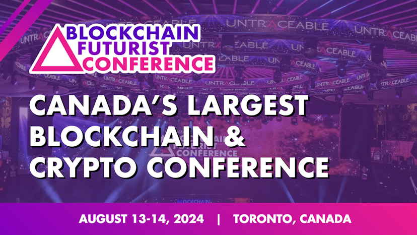 Blockchain Futurist Conference: Canada’s Largest Web3 Event Takes Place Aug 13-14, 2024 in Toronto