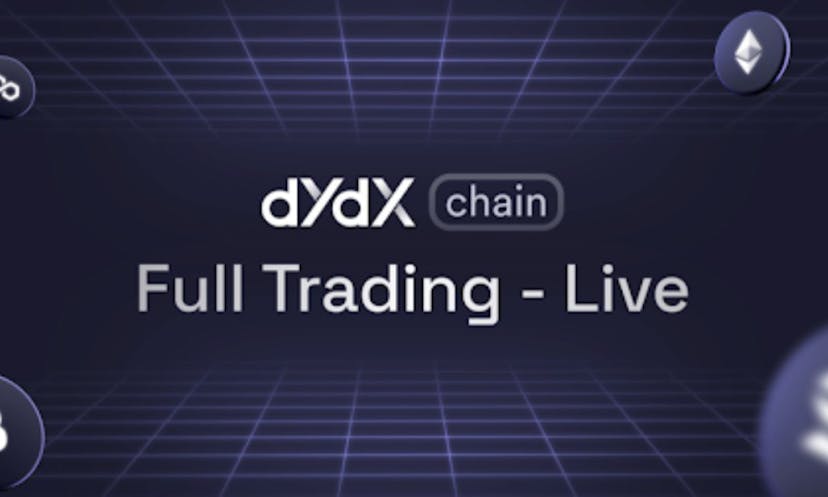 Announcing the Launch of Full Trading on the dYdX Chain - Unlocking Trading Rewards &amp; 6 Month Incentive Program