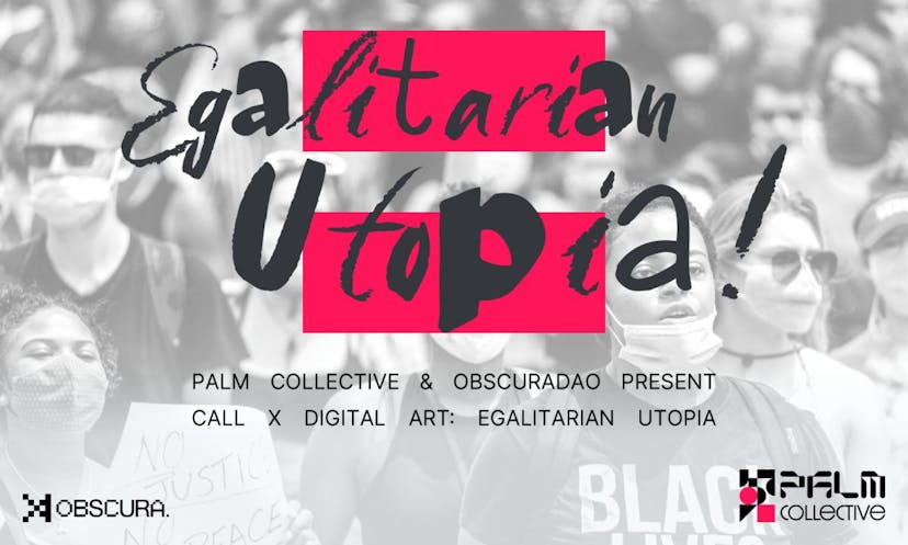 Palm Collective &amp; Obscura Community Celebrate Womxn’s Month With Global Call For Artists To Showcase Their Utopian Vision