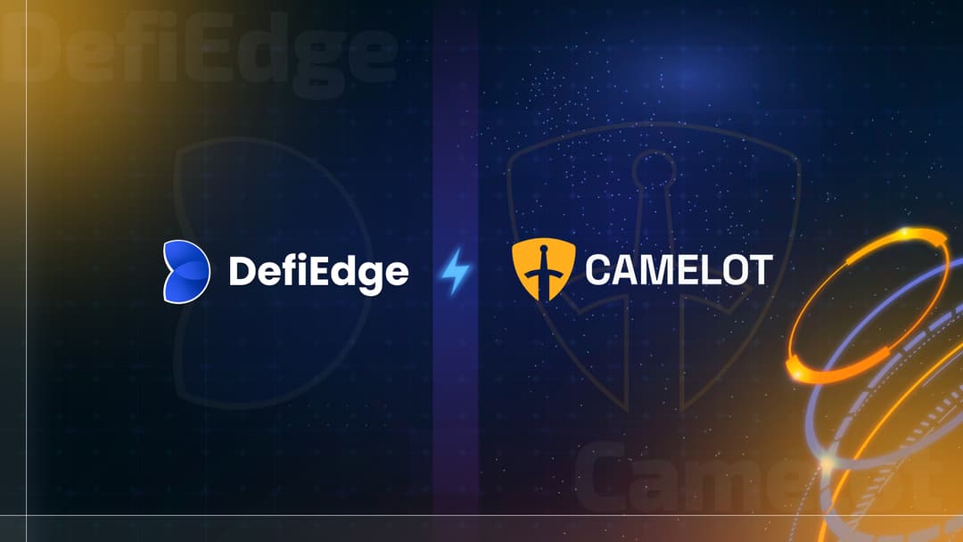 DefiEdge and Camelot DEX Collaborate for Advanced Liquidity Management on Algebra V2 Contracts