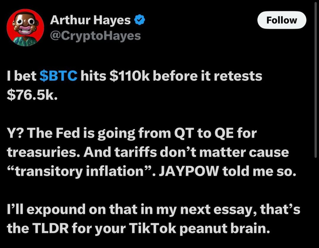 Arthur Hayes: Bitcoin to Hit $110K Before Retesting $76.5K, More Likely Than $70K