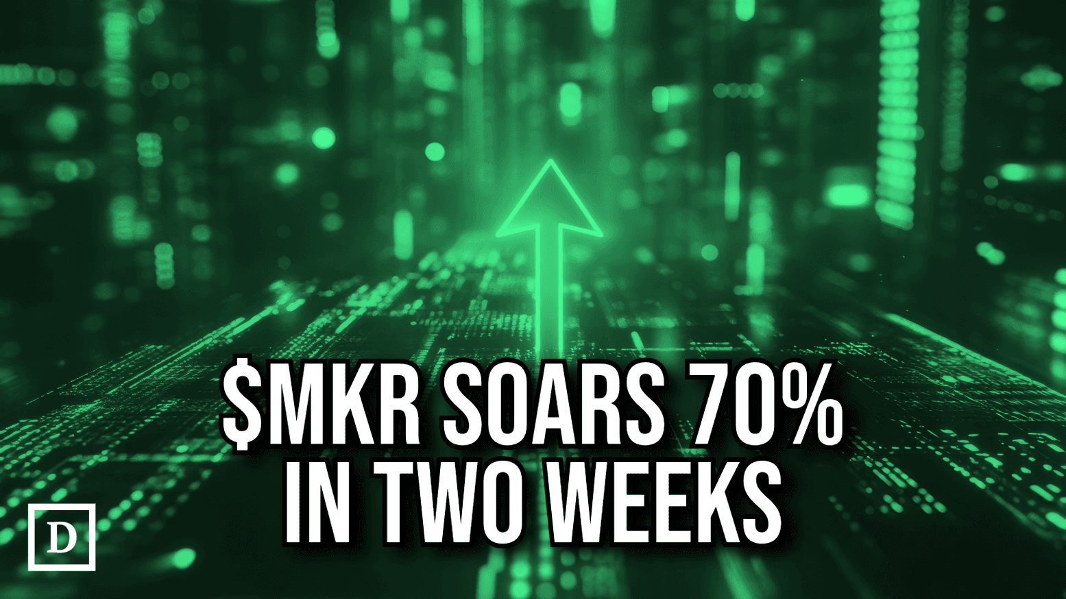 MKR Soars 50% Following Thwarted Governance Attack