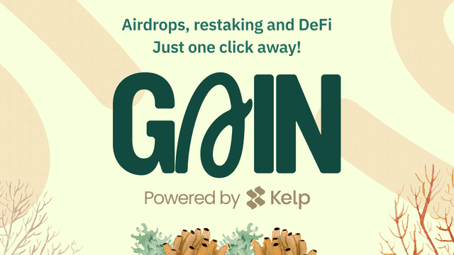 Introducing Gain Powered by Kelp