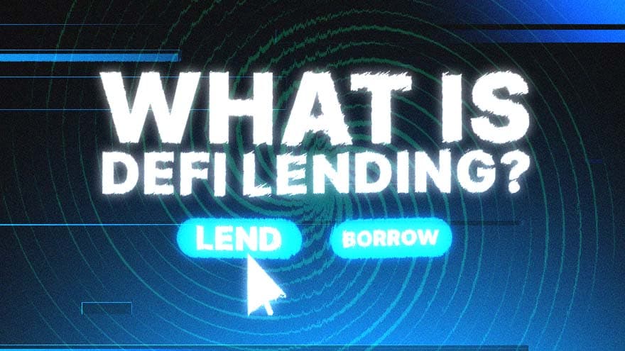 What Is DeFi Lending?