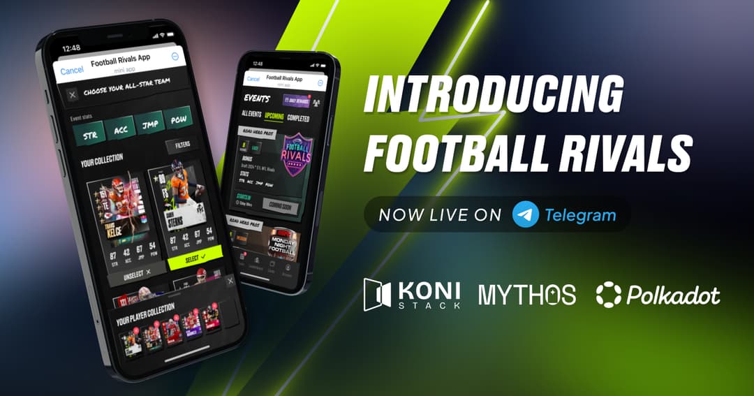 Koni Stack Launches 'Football Rivals' on Telegram, Onboarding Millions of Users to Mythos &amp; Polkadot