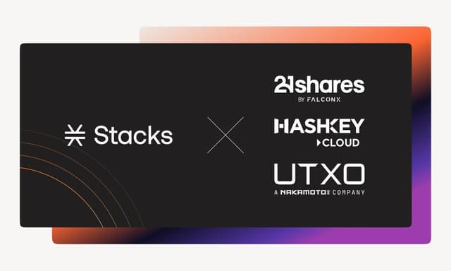Stacks (STX) Launches Bitcoin Staking with 21shares, HashKey Cloud, UTXO Management, and Others