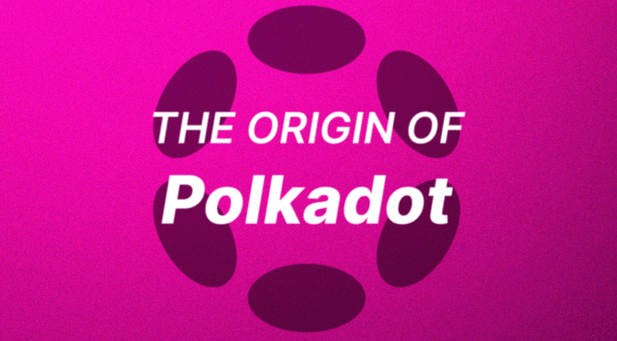 The Origin of Polkadot