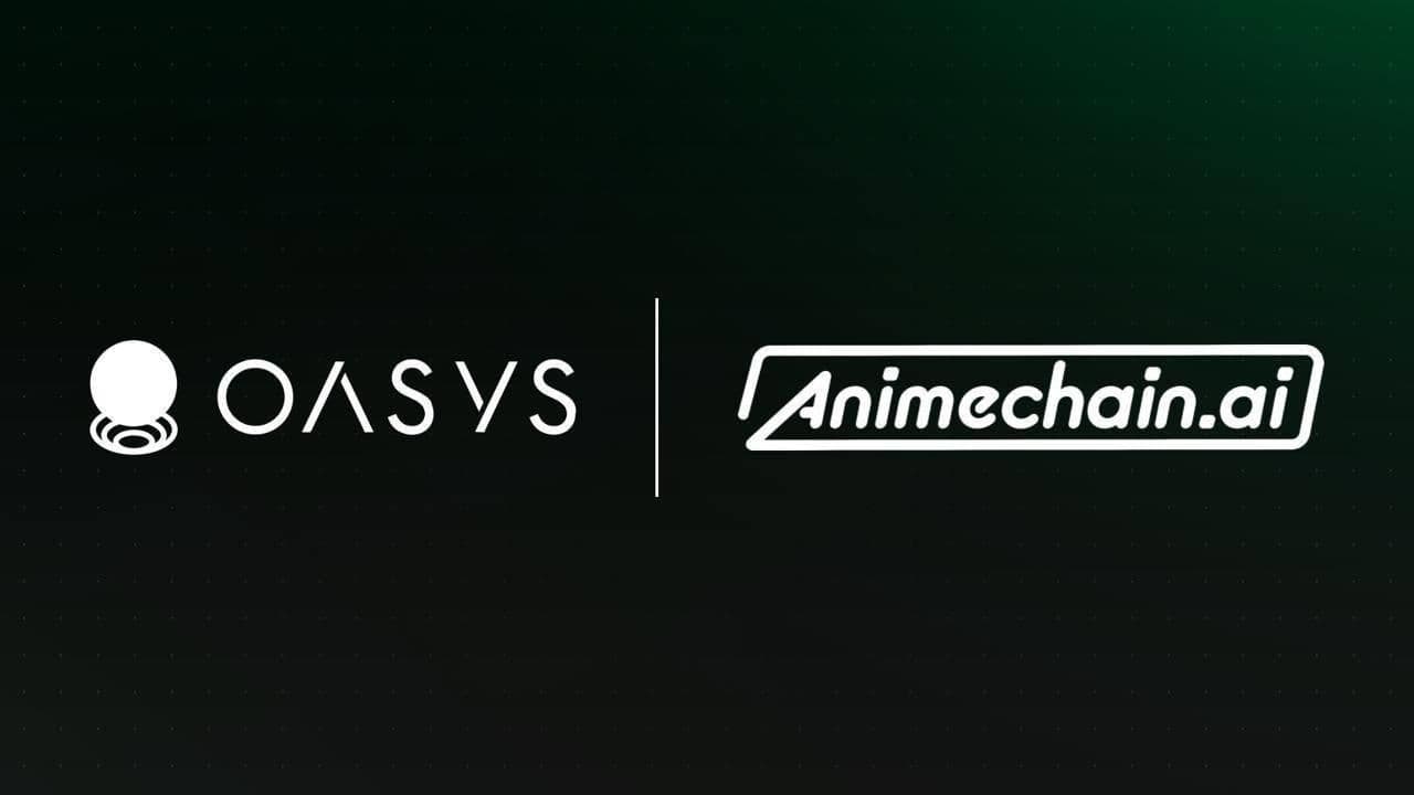 Oasys and AnimeChain Partner to Develop Blockchain Solutions for IP Protection in the AI Era