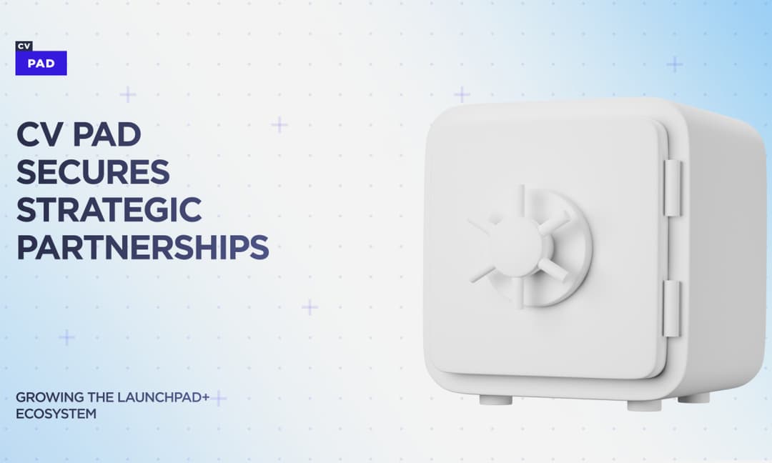 CV Pad Ramps Up with High-Profile And Strategic Impact Partnerships for its ‘Launchpad+’