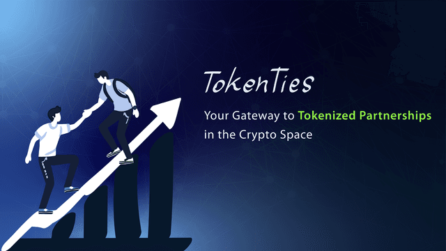 Introducing TokenTies: Your Gateway to Tokenized Partnerships in the Crypto Space