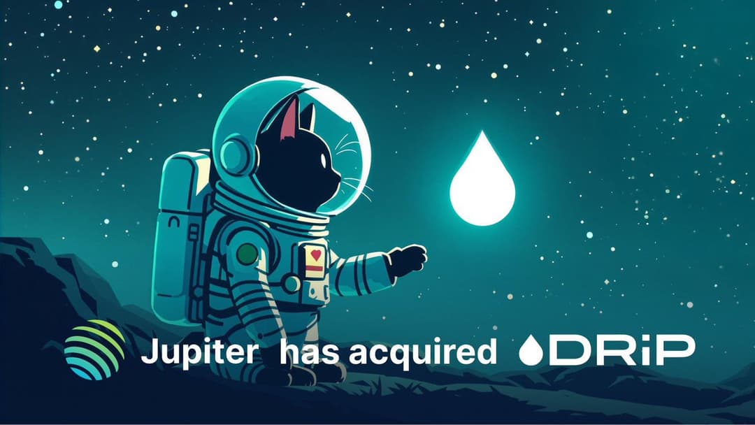 Jupiter Acquires Solana-Based Drip Labs to Build Crypto Superapp
