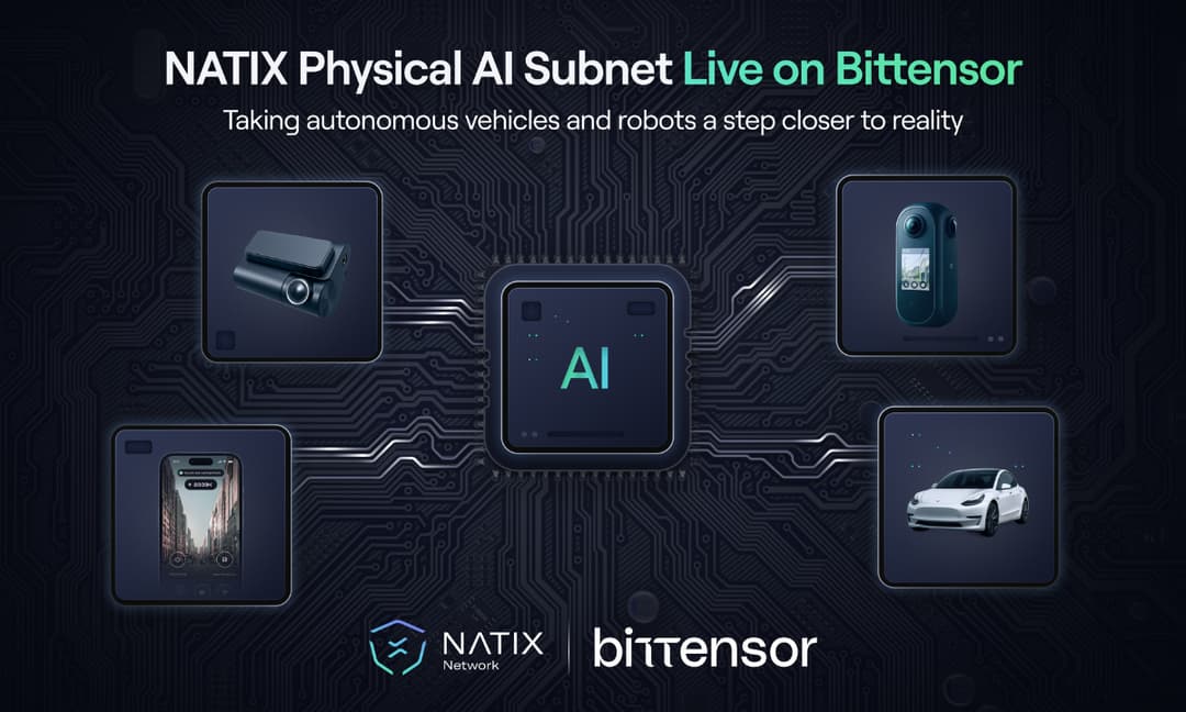 NATIX Launches Decentralized AI Subnet on Bittensor to Advance Autonomous Driving and Physical AI