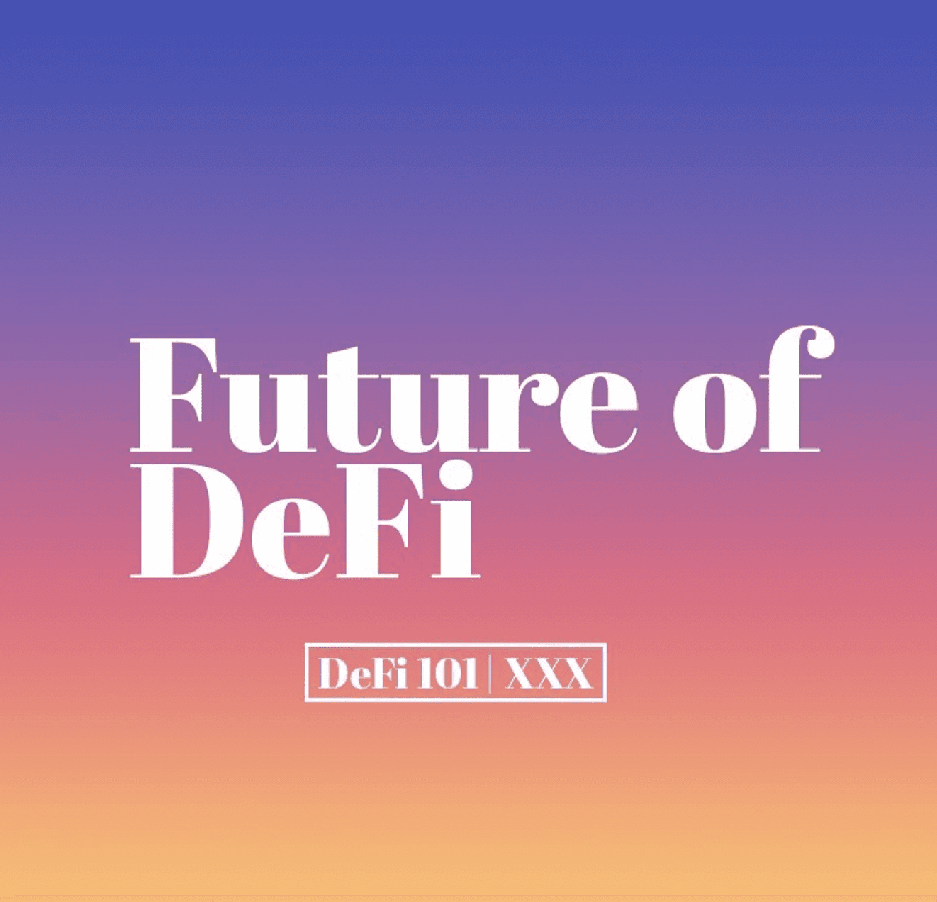The Future of DeFi