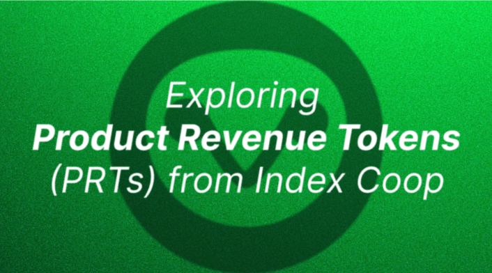 Exploring Product Revenue Tokens (PRTs), a New Incentive from Index Coop