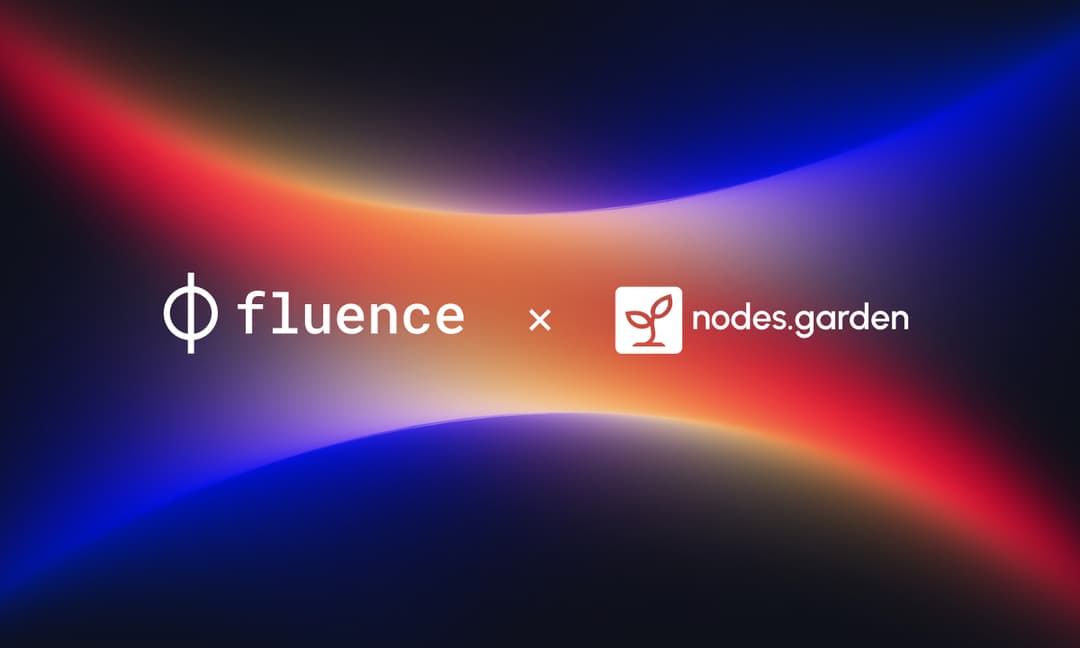 Fluence Partners with Nodes.Garden to Scale Decentralized Node Operations