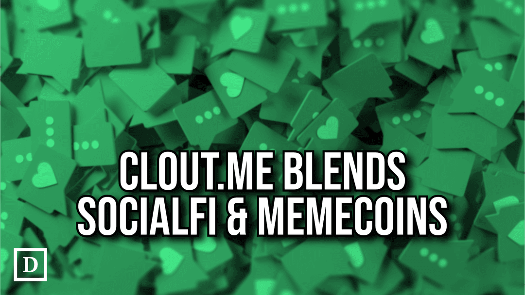 Clout.Me Blends Social-Fi with Memecoins