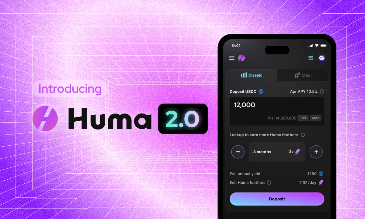 Huma Finance 2.0 Launches on Solana, Bringing Composable Real Yield to DeFi Users