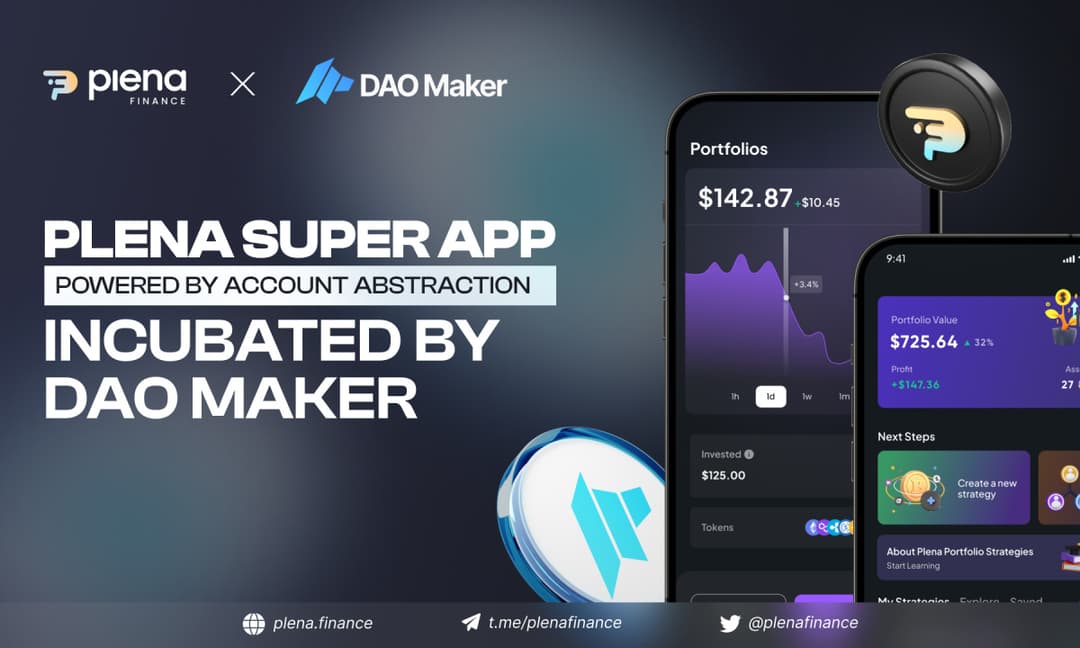 Plena Crypto Super App powered by Account Abstraction, Incubated by DAO Maker