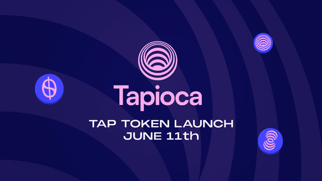 TapiocaDAO Token Launch Auction Begins June 11th