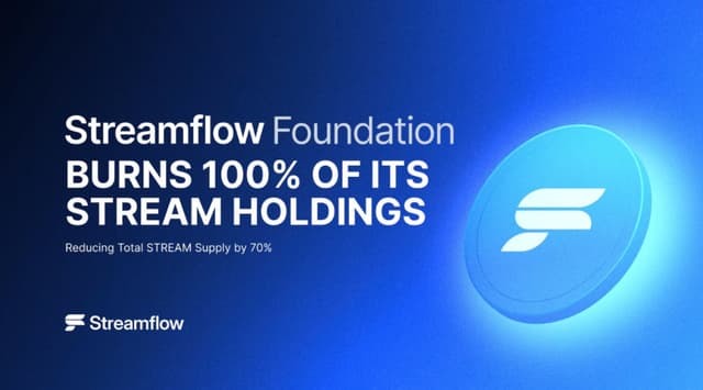 Streamflow Foundation Burns 70% of Total STREAM Supply, Permanently Removing STREAM Holdings from Circulation