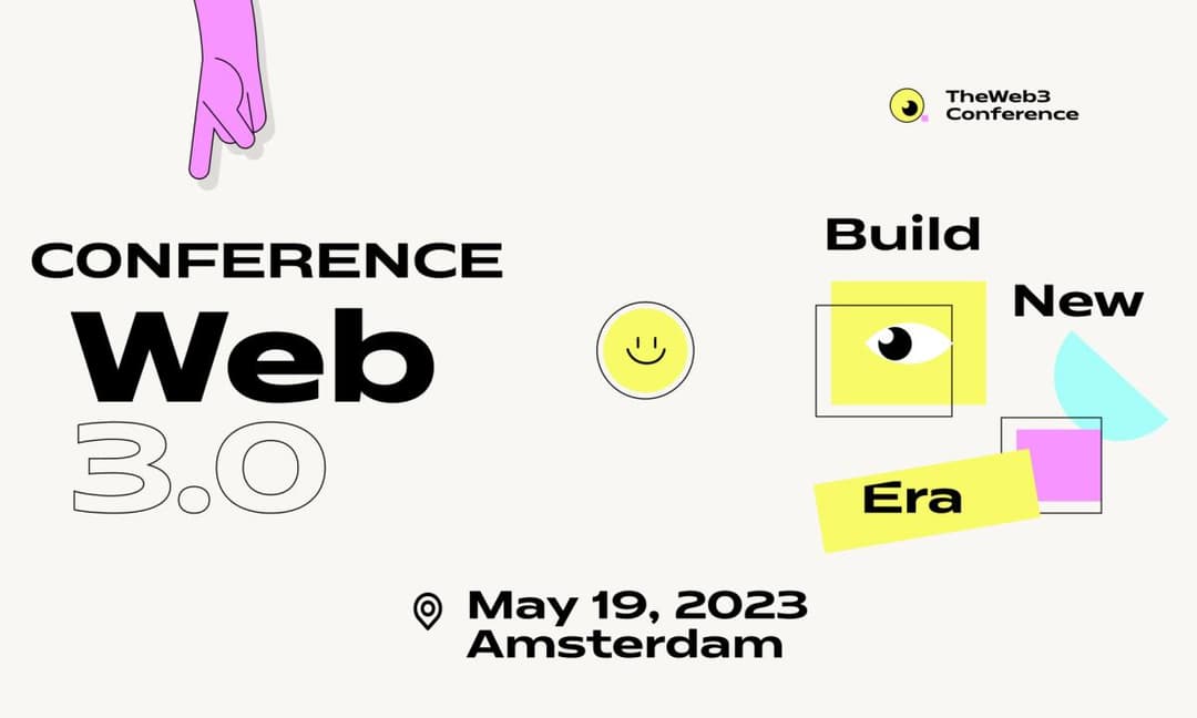 The Web3.Conference will gather Web3 builders and creators this May in Amsterdam
