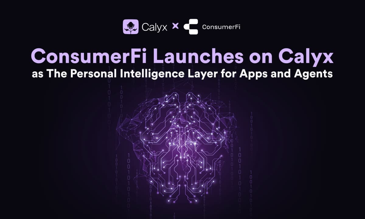 ConsumerFi Launches on Calyx as The Personal Intelligence Layer for Apps and Agents