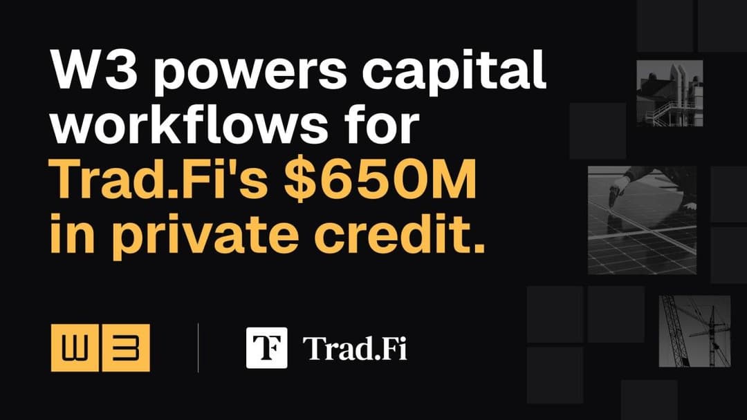 Trad.Fi to bring $650 million in private credit on-chain, taps W3.io to power capital workflows