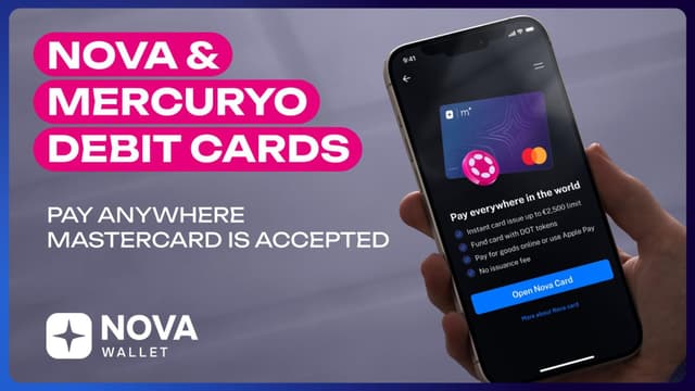 Nova Wallet Partners with Mercuryo to Launch First Polkadot Mastercard Debit Card